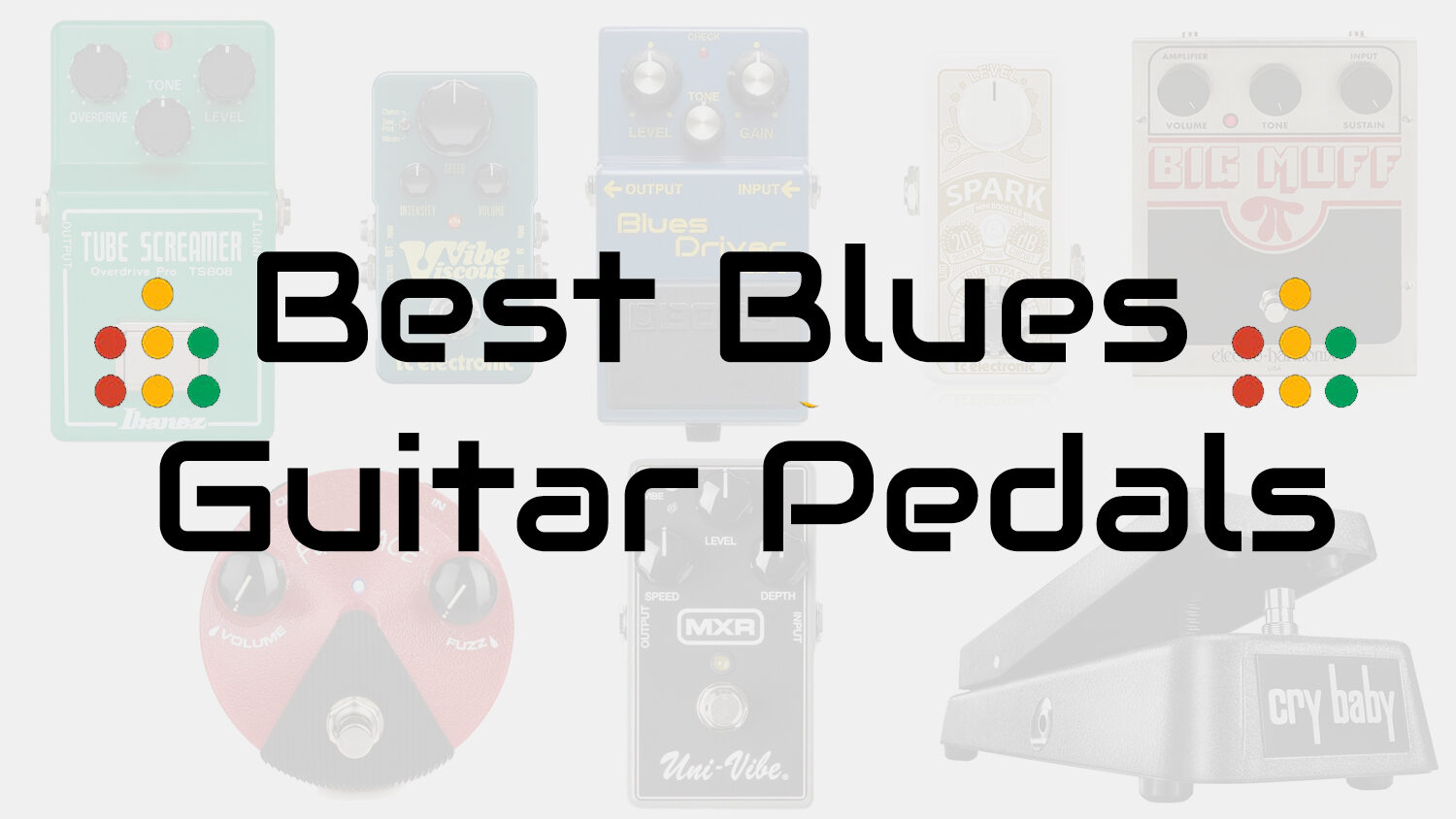best blues guitar pedals