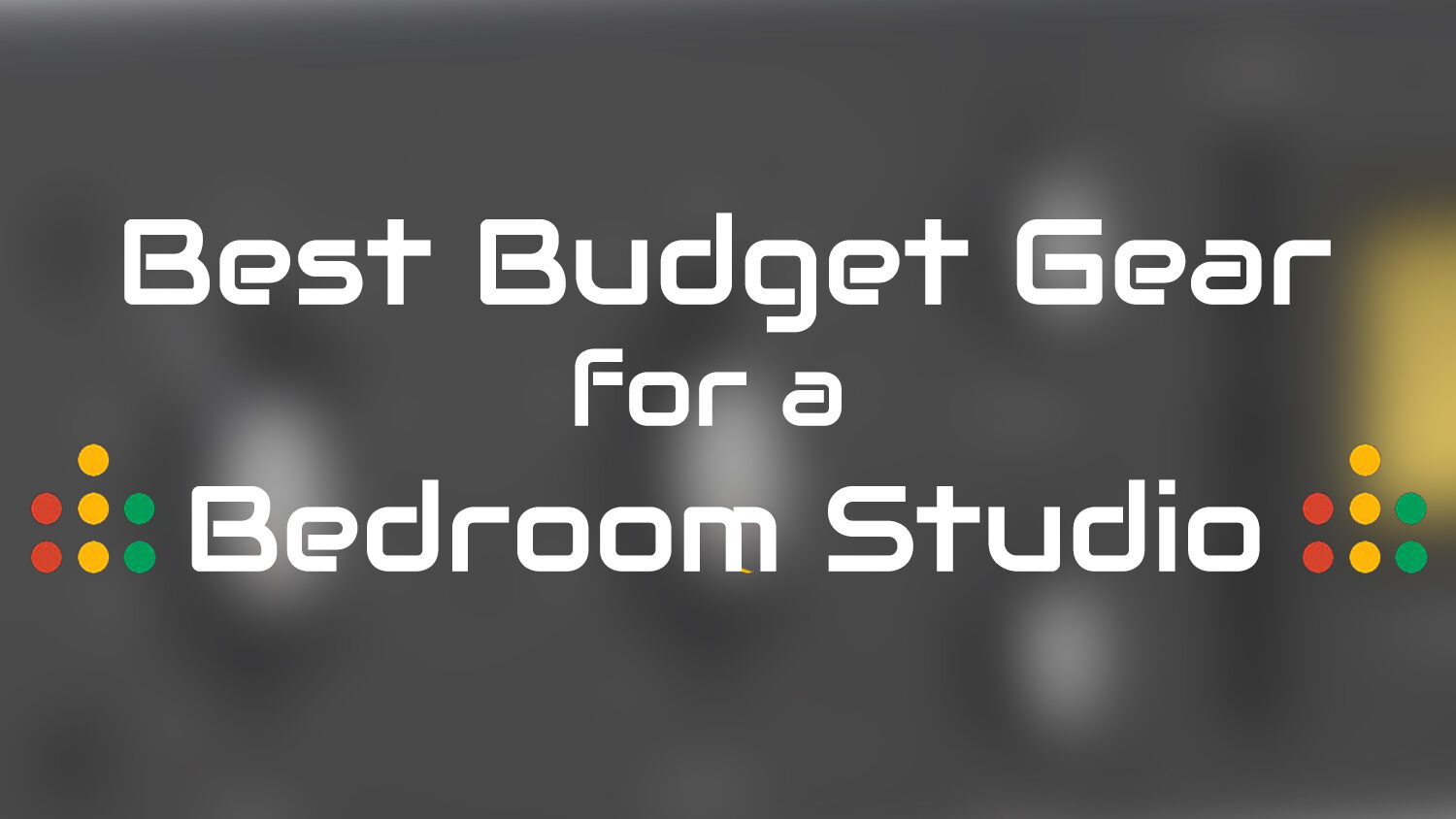 Best budget gear for your bedroom studio: Recording for cheap