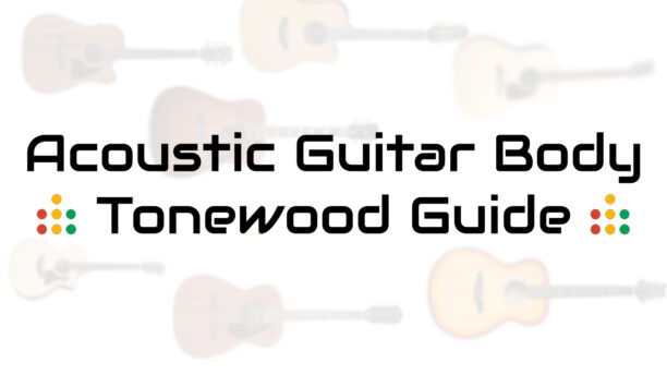 Acoustic Guitar Body Tonewood Guide All Things Gear