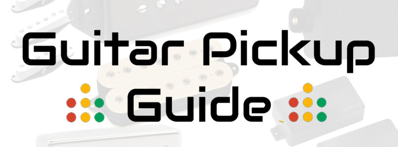 guitar pickups guide