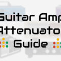 guitar amp attenuator guide