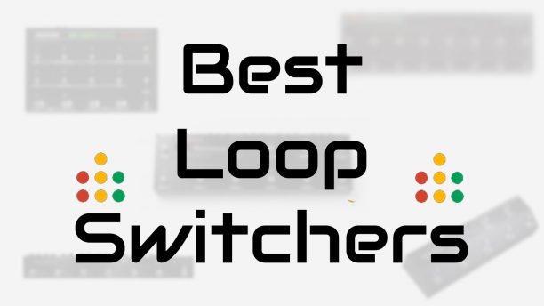 best loop switchers