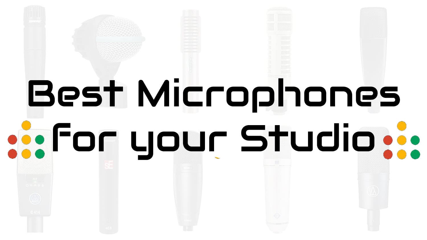 best microphones for your studio