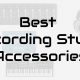 best recording studio accessories