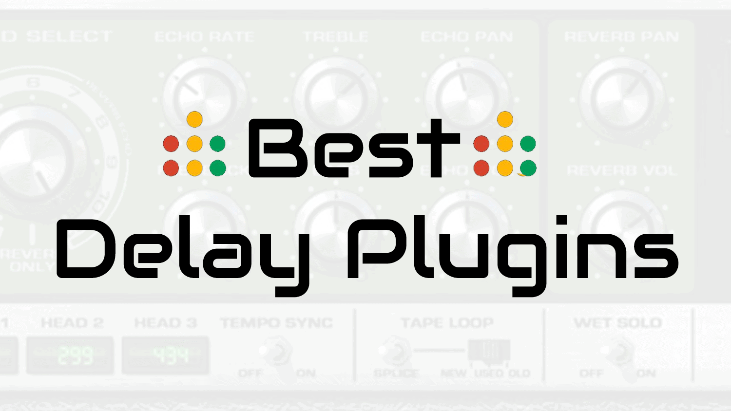 best-delay-plugins-all-things-gear