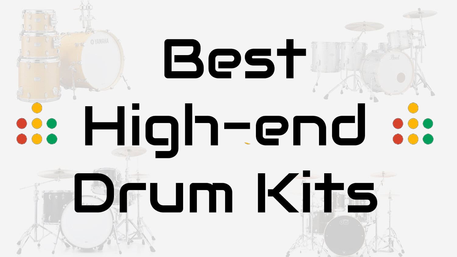 best high-end drum kits