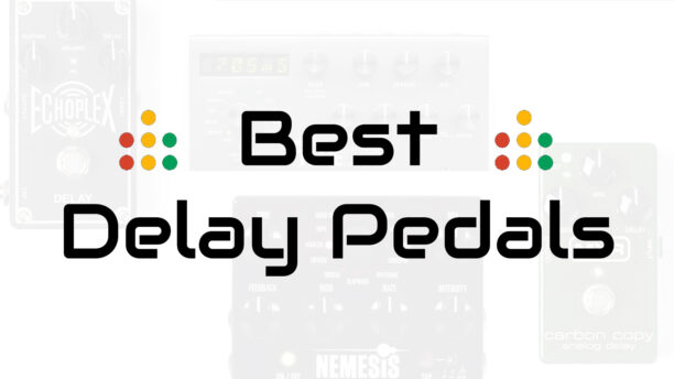 best delay pedals