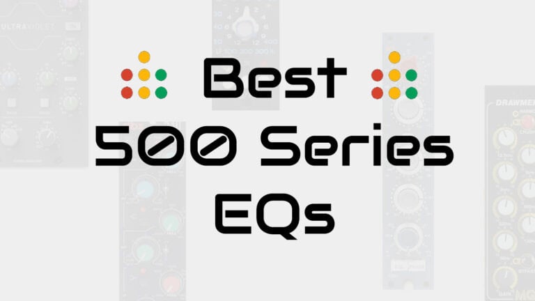 best 500 series EQs