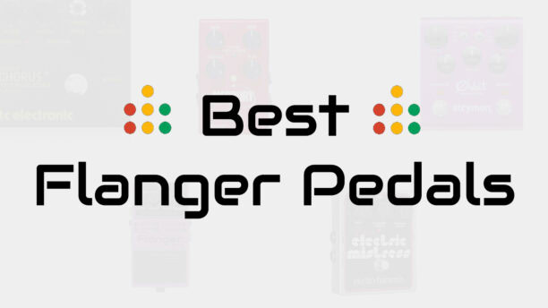 best flanger pedals